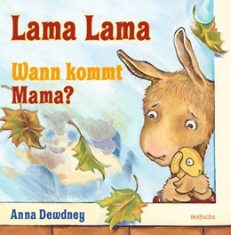 Abbildung von Dewdney | Lama Lama Wann kommt Mama? | 1. Auflage | 2024 | beck-shop.de