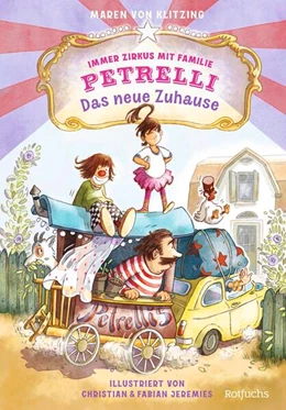 Abbildung von Klitzing | Immer Zirkus mit Familie Petrelli: Das neue Zuhause | 1. Auflage | 2024 | beck-shop.de