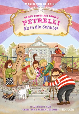 Abbildung von Klitzing | Immer Zirkus mit Familie Petrelli: Ab in die Schule! | 1. Auflage | 2024 | beck-shop.de