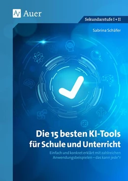 Abbildung von Schäfer | Die 15 besten KI-Tools für Schule und Unterricht | 1. Auflage | 2024 | beck-shop.de