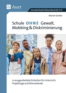 Abbildung von Sander | Schule ohne Gewalt, Mobbing & Diskriminierung | 1. Auflage | 2025 | beck-shop.de
