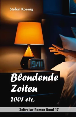 Abbildung von Koenig | Blendende Zeiten - 2001 etc. | 1. Auflage | 2024 | beck-shop.de