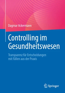Abbildung von Ackermann | Controlling im Gesundheitswesen | 1. Auflage | 2024 | beck-shop.de