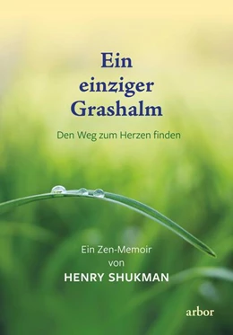 Abbildung von Shukman | Ein einziger Grashalm | 1. Auflage | 2024 | beck-shop.de