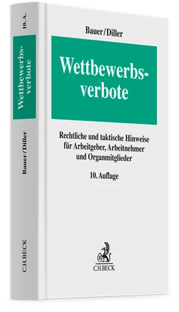 Abbildung von Bauer / Diller | Wettbewerbsverbote | 10. Auflage | 2025 | beck-shop.de