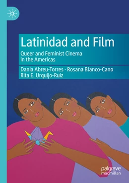 Abbildung von Abreu-Torres / Blanco-Cano | Latinidad and Film | 1. Auflage | 2024 | beck-shop.de