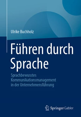 Abbildung von Buchholz | Führen durch Sprache | 1. Auflage | 2024 | beck-shop.de