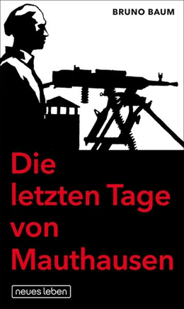 Abbildung von Baum | Die letzten Tage von Mauthausen | 1. Auflage | 2025 | beck-shop.de