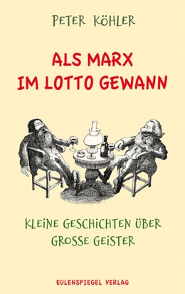 Abbildung von Köhler | Als Marx im Lotto gewann | 1. Auflage | 2025 | beck-shop.de