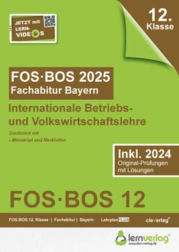 Abbildung von lern. de Bildungsgesellschaft mbH | Abiturprüfung FOS/BOS Bayern 2025 Internationale Betriebs- und Volkswirtschaftslehre 12. Klasse | 6. Auflage | 2024 | beck-shop.de