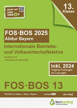 Abbildung von lern. de Bildungsgesellschaft mbH | Abiturprüfung FOS/BOS Bayern 2025 Internationale Betriebs- und Volkswirtschaftslehre 13. Klasse | 4. Auflage | 2024 | beck-shop.de