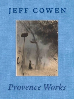 Abbildung von Tas / Berg | Jeff Cowen. Provence Works | 1. Auflage | 2024 | beck-shop.de
