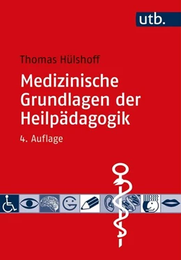 Abbildung von Hülshoff | Medizinische Grundlagen der Heilpädagogik | 4. Auflage | 2022 | beck-shop.de