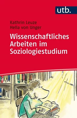Abbildung von Leuze / Unger | Wissenschaftliches Arbeiten im Soziologiestudium | 1. Auflage | 2015 | beck-shop.de