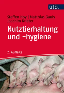 Abbildung von Hoy / Gauly | Nutztierhaltung und -hygiene | 2. Auflage | 2016 | beck-shop.de