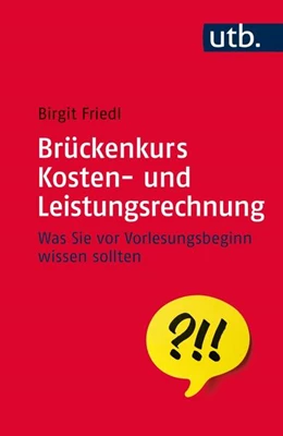 Abbildung von Friedl | Brückenkurs Kosten- und Leistungsrechnung | 1. Auflage | 2015 | beck-shop.de