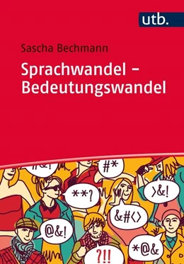Abbildung von Bechmann | Sprachwandel - Bedeutungswandel | 1. Auflage | 2017 | beck-shop.de