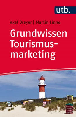 Abbildung von Dreyer / Linne | Grundwissen Tourismusmarketing | 1. Auflage | 2016 | beck-shop.de