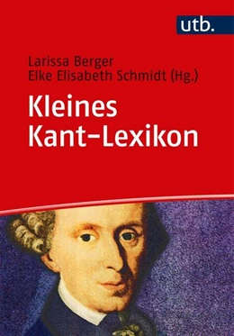 Abbildung von Berger / Schmidt | Kleines Kant-Lexikon | 1. Auflage | 2018 | beck-shop.de