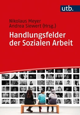 Abbildung von Meyer / Siewert | Handlungsfelder der Sozialen Arbeit | 1. Auflage | 2021 | beck-shop.de