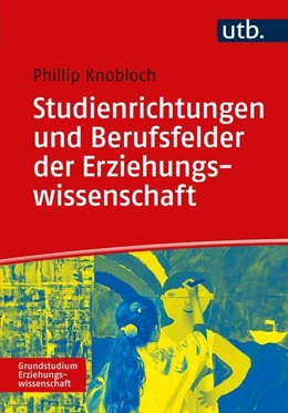 Abbildung von Knobloch | Studienrichtungen und Berufsfelder der Erziehungswissenschaft | 1. Auflage | 2024 | beck-shop.de