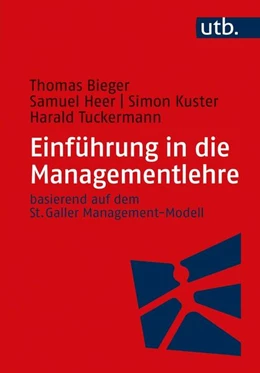 Abbildung von Bieger / Heer | Einführung in die Managementlehre | 1. Auflage | 2021 | beck-shop.de