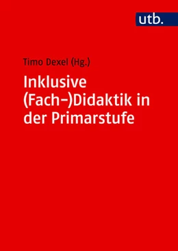 Abbildung von Dexel | Inklusive (Fach-)Didaktik in der Primarstufe | 1. Auflage | 2022 | beck-shop.de