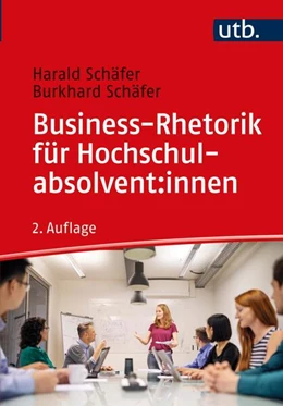 Abbildung von Schäfer | Business-Rhetorik für Hochschulabsolvent:innen | 2. Auflage | 2022 | beck-shop.de