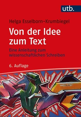 Abbildung von Esselborn-Krumbiegel | Von der Idee zum Text | 6. Auflage | 2022 | beck-shop.de