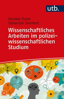 Abbildung von Trunk / Simmert | Wissenschaftliches Arbeiten im polizeiwissenschaftlichen Studium | 1. Auflage | 2022 | beck-shop.de