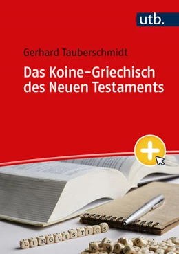 Abbildung von Tauberschmidt | Das Koine-Griechisch des Neuen Testaments | 1. Auflage | 2023 | beck-shop.de