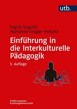 Abbildung von Gogolin / Krüger-Potratz | Einführung in die Interkulturelle Pädagogik | 3. Auflage | 2020 | beck-shop.de