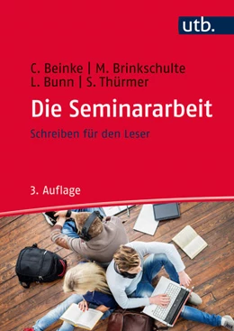 Abbildung von Beinke / Brinkschulte | Die Seminararbeit | 3. Auflage | 2016 | beck-shop.de