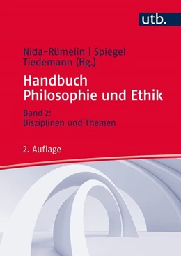 Abbildung von Nida-Rümelin / Spiegel | Handbuch Philosophie und Ethik | 2. Auflage | 2017 | beck-shop.de