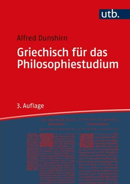 Abbildung von Dunshirn | Griechisch für das Philosophiestudium | 3. Auflage | 2022 | beck-shop.de