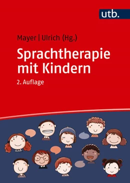 Abbildung von Mayer / Ulrich | Sprachtherapie mit Kindern | 2. Auflage | 2023 | beck-shop.de