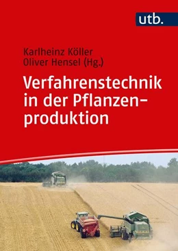 Abbildung von Köller / Hensel | Verfahrenstechnik in der Pflanzenproduktion | 1. Auflage | 2019 | beck-shop.de
