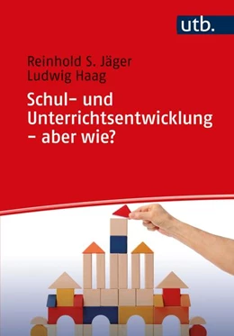 Abbildung von Jäger / Haag | Schul- und Unterrichtsentwicklung - aber wie? | 1. Auflage | 2020 | beck-shop.de