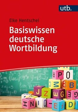 Abbildung von Hentschel | Basiswissen deutsche Wortbildung | 1. Auflage | 2020 | beck-shop.de