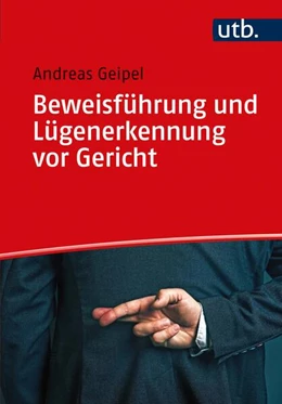 Abbildung von Geipel | Beweisführung und Lügenerkennung vor Gericht | 1. Auflage | 2020 | beck-shop.de