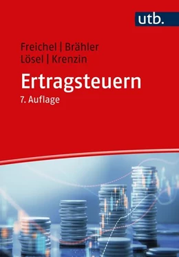 Abbildung von Freichel / Brähler | Ertragsteuern | 7. Auflage | 2022 | beck-shop.de