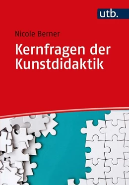 Abbildung von Berner | Kernfragen der Kunstdidaktik | 1. Auflage | 2022 | beck-shop.de