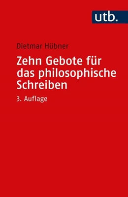 Abbildung von Hübner | Zehn Gebote für das philosophische Schreiben | 3. Auflage | 2022 | beck-shop.de