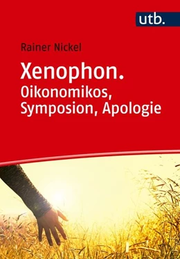 Abbildung von Nickel | Xenophon. Oikonomikos, Symposion, Apologie | 1. Auflage | 2024 | beck-shop.de