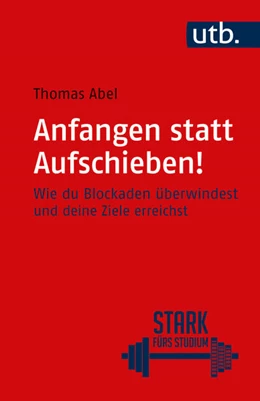 Abbildung von Abel | Anfangen statt aufschieben! | 1. Auflage | 2022 | beck-shop.de