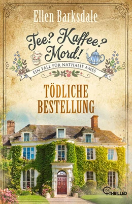 Abbildung von Barksdale | Tee? Kaffee? Mord! Tödliche Bestellung | 1. Auflage | 2024 | beck-shop.de