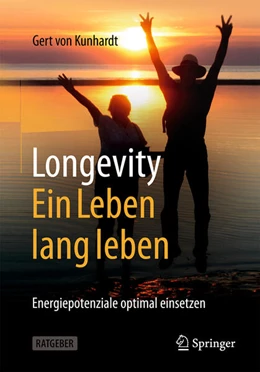 Abbildung von Kunhardt | Longevity: Ein Leben lang leben | 2. Auflage | 2025 | beck-shop.de