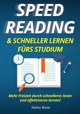 Abbildung von Boos | Speed Reading & schneller lernen fürs Studium | 1. Auflage | 2024 | beck-shop.de