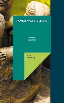 Abbildung von Blumberg | Familienaufstellung | 1. Auflage | 2024 | beck-shop.de