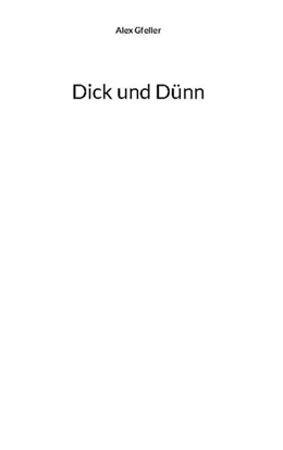 Abbildung von Gfeller | Dick und Dünn | 5. Auflage | 2024 | beck-shop.de